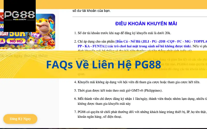 FAQs Về Liên Hệ PG88