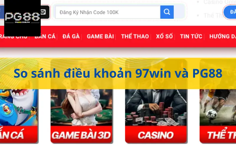 So sánh điều khoản 97win và PG88